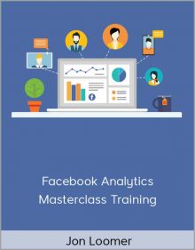 Jon Loomer - Facebook Analytics Masterclass Training