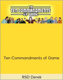 RSD Derek – Ten Commandments of Game