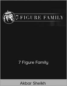 Akbar Sheikh - 7 Figure Family