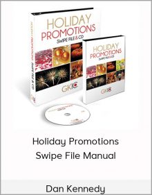 Dan Kennedy - Holiday Promotions Swipe File Manual