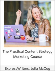 ExpressWriters, Julia McCoy - The Practical Content Strategy & Marketing Course