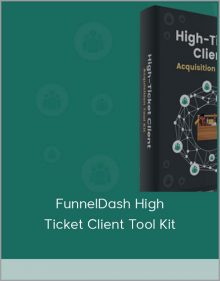 FunnelDash High Ticket Client Tool Kit