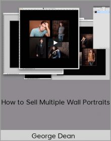 George Dean - How to Sell Multiple Wall Portraits