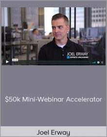 Joel Erway - $50k Mini-Webinar Accelerator