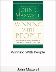 John Maxwell - Winning With People