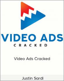 Justin Sardi - Video Ads Cracked