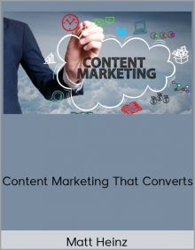 Matt Heinz - Content Marketing That Converts