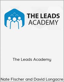 Nate Fischer and David Longacre – The Leads Academy