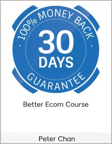 Peter Chan - Better Ecom Course