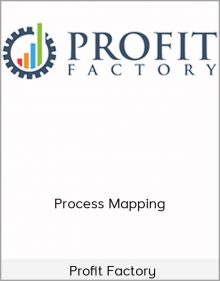 Profit Factory - Process Mapping