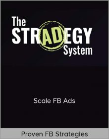 Proven FB Strategies – Scale FB Ads