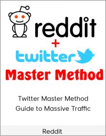 Reddit-Twitter Master Method: Guide to Massive Traffic