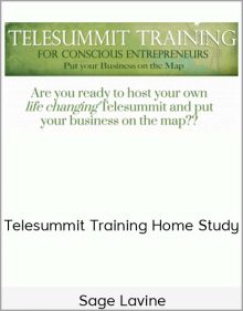 Sage Lavine – Telesummit Training Home Study