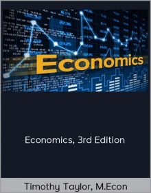 Timothy Taylor, M.Econ - Economics, 3rd Edition