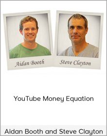 Aidan Booth and Steve Clayton – YouTube Money Equation