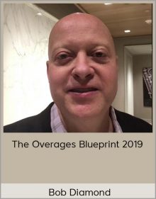 Bob Diamond – The Overages Blueprint 2019