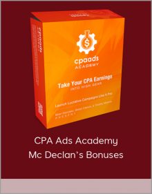 CPA Ads Academy & Mc Declan’s Bonuses