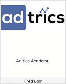 Fred Lam – Adtrics Academy