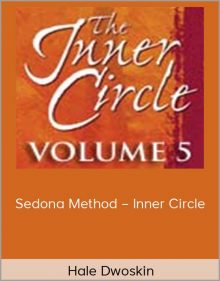 Hale Dwoskin – Sedona Method – Inner Circle