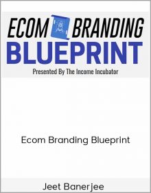 Jeet Banerjee – Ecom Branding Blueprint