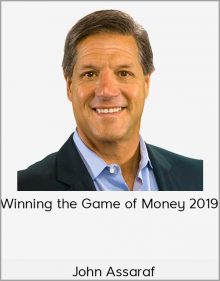 John Assaraf – Winning the Game of Money 2019