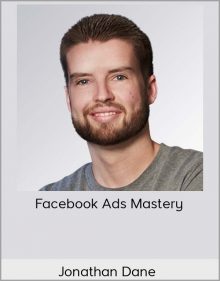 Jonathan Dane - Facebook Ads Mastery