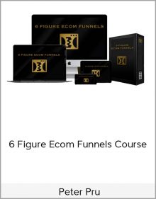 Peter Pru – 6 Figure Ecom Funnels Course