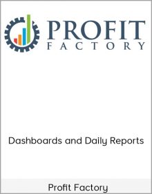 Profit Factory – Dashboards and Daily Reports