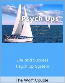 The Wolff Couple – Life and Success Psych Up System