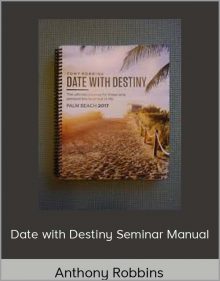 Anthony Robbins - Date with Destiny Seminar Manual