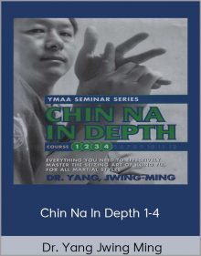 Dr Yang Jwing Ming – Chin Na In Depth 1-4