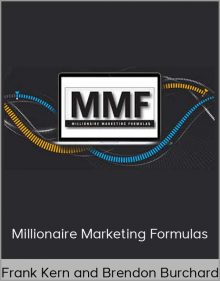 Frank Kern and Brendon Burchard - Millionaire Marketing Formulas