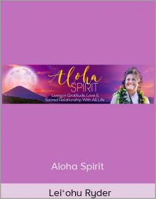 Aloha Spirit - Lei‘ohu Ryder