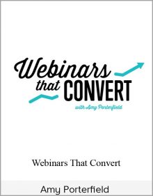 Amy Porterfield – Webinars That Convert