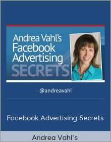 Andrea Vahl’s – Facebook Advertising Secrets