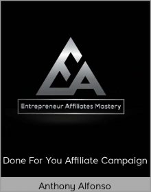 Anthony Alfonso – Done For You Affiliate Campaign