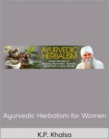 Ayurvedic Herbalism for Women - K.P. Khalsa