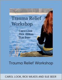 Carol Look, Rick Wilkes, and Sue Beer – Trauma Relief Workshop