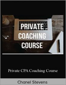 Chanel Stevens – Private CPA Coaching Course