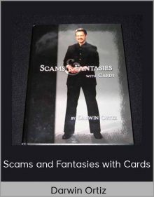 Darwin Ortiz - Scams and Fantasies with Cards