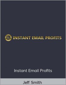 Jeff Smith – Instant Email Profits