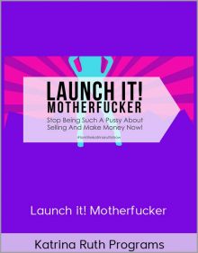 Katrina Ruth Programs - Launch it! Motherfucker