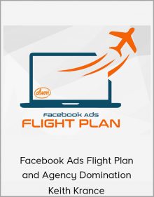 Keith Krance – Facebook Ads Flight Plan and Agency Domination