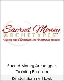 Kendall SummerHawk – Sacred Money Archetypes Training Program