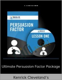 Kenrick Cleveland’s – Ultimate Persuasion Factor Package