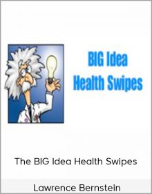 Lawrence Bernstein – The BIG Idea Health Swipes