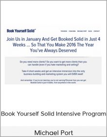 Michael Port – Book Yourself Solid Intensive Program