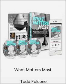 Todd Falcone - What Matters Most