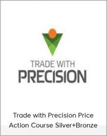 Trade with Precision Price Action Course Silver+Bronze