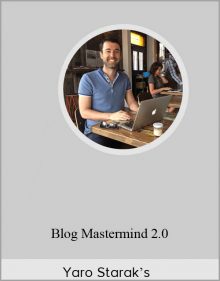 Yaro Starak’s – Blog Mastermind 2.0